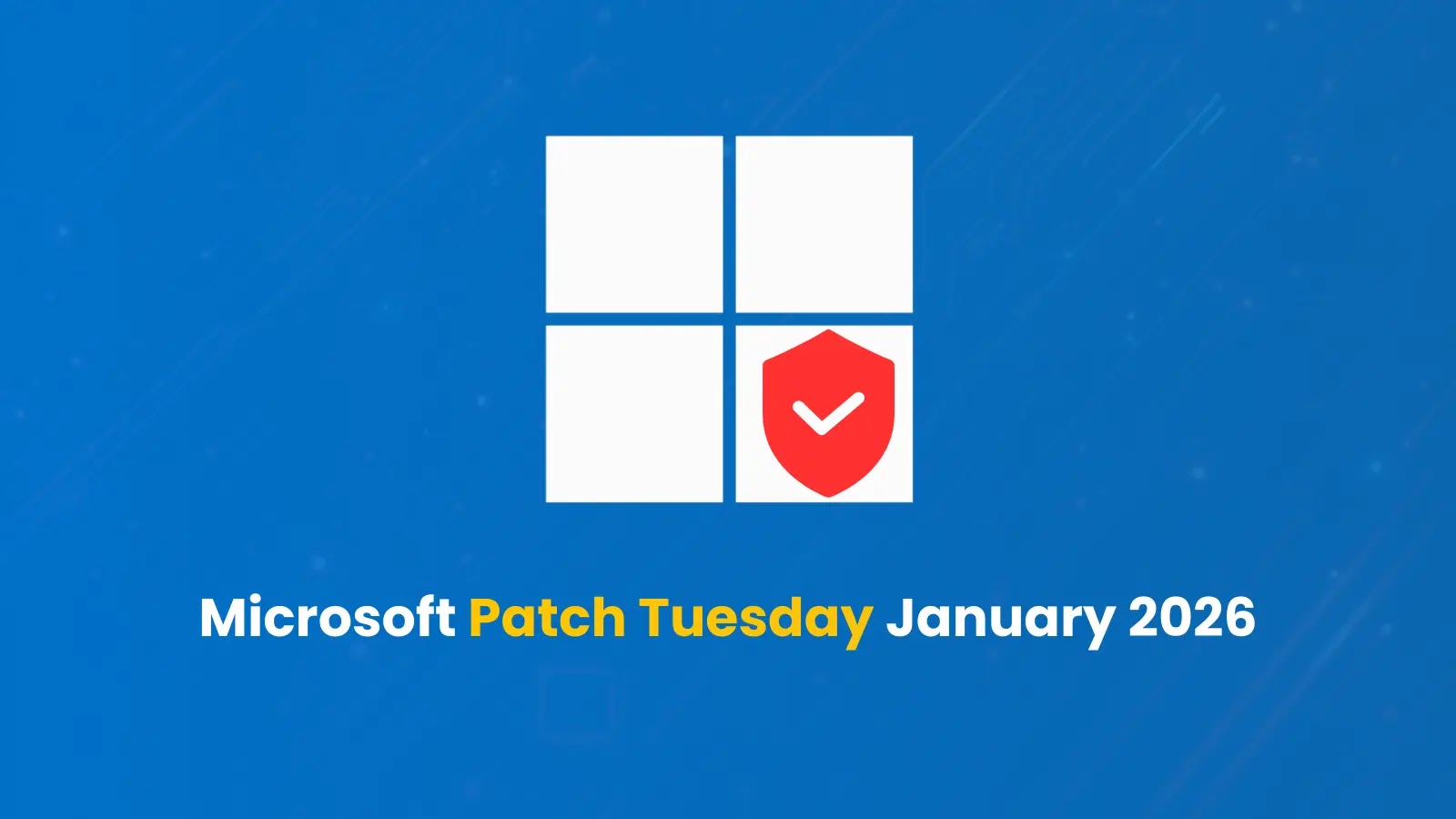 Microsoft Patch Tuesday January 2026